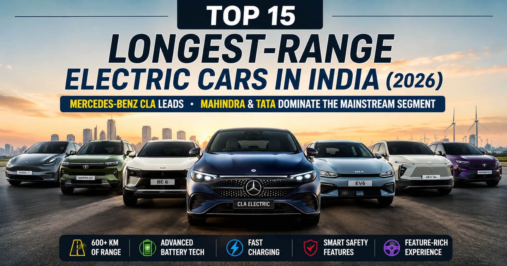 Top 15 Longest-Range Electric Cars in India (2026): Mercedes-Benz CLA Tops the List, Mahindra and Tata Shine in the Mainstream EV Market